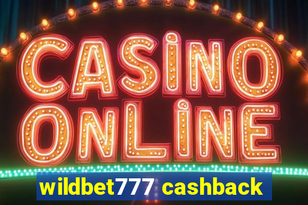 wildbet777 cashback